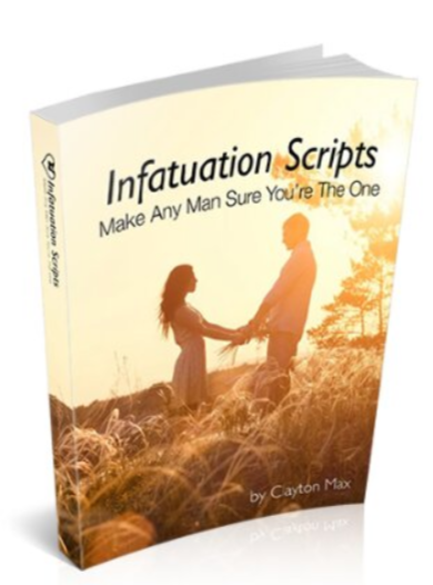 Infatuation Scripts Examples PDF - Clayton Max Relationship Coach