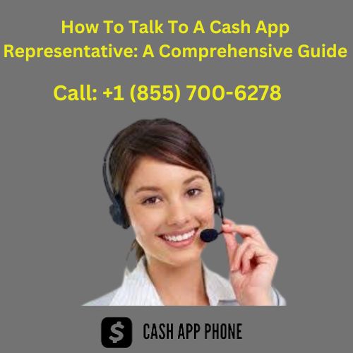 How To Talk To A Cash App Representative: A Comprehensive Guide